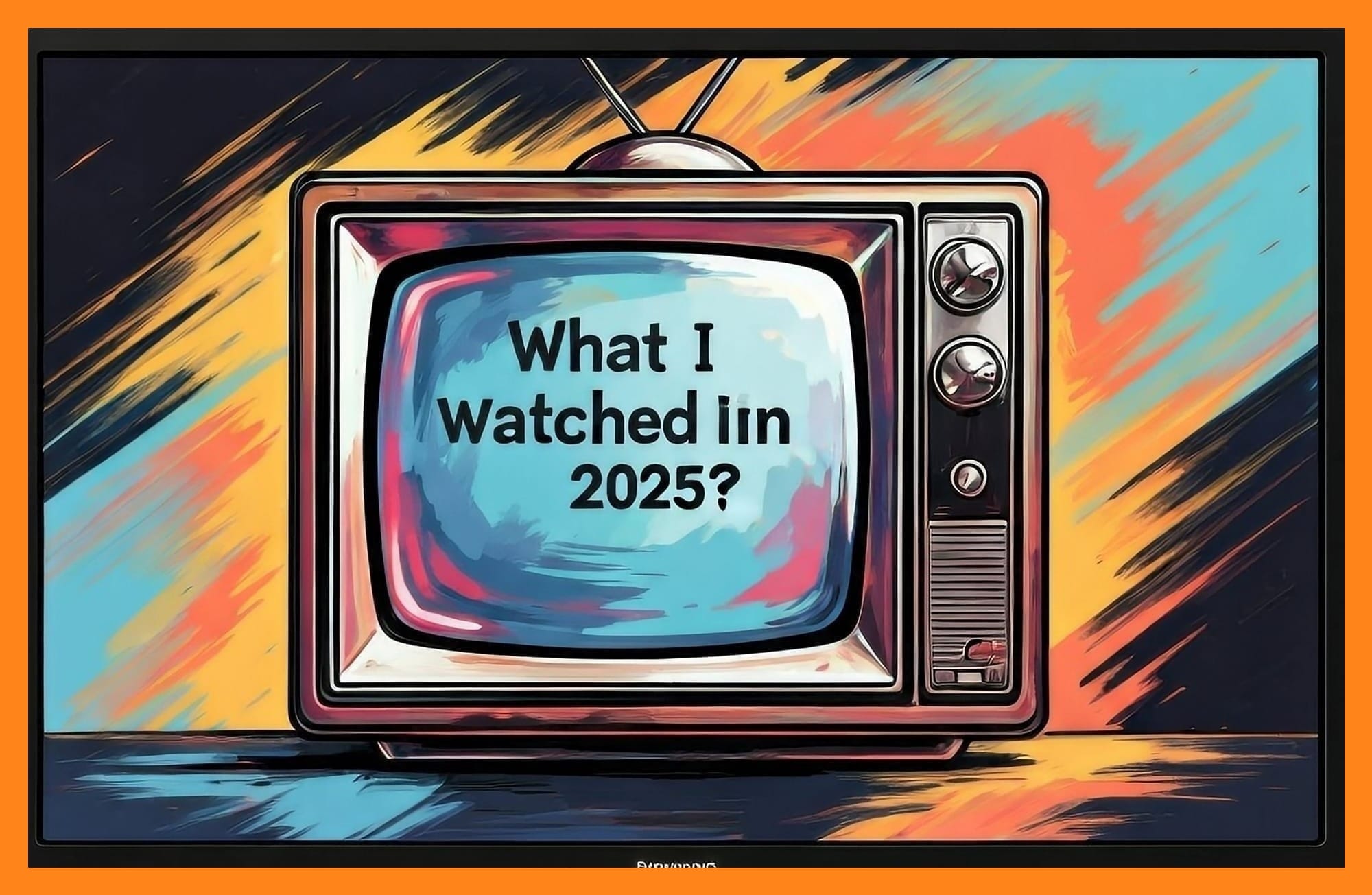 2025: Movies and TV